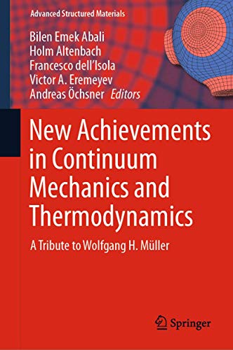 New Achievements in Continuum Mechanics and Thermodynamics: A Tribute to Wolfgan [Paperback]