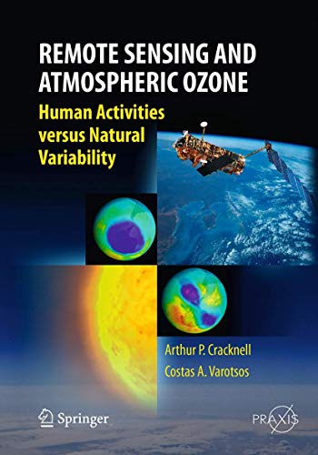 Remote Sensing and Atmospheric Ozone: Human Activities versus Natural Variabilit [Paperback]