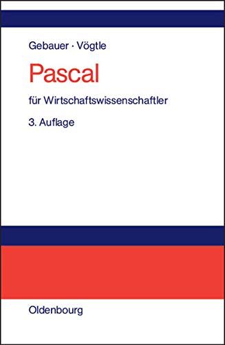 Pascal Fr Wirtschaftsissenschaftler  Einfhrung in Die Strukturierte Programm [Hardcover]