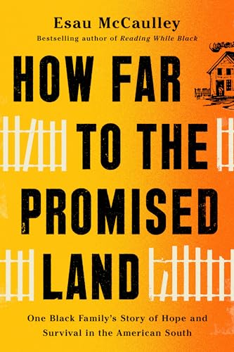 How Far to the Promised Land: One Black Family's Story of Hope and Survival in t [Hardcover]