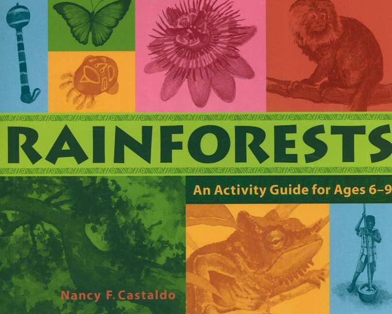 Rainforests: An Activity Guide for Ages 69 [Paperback]