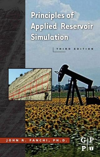 Principles of Applied Reservoir Simulation [Paperback]