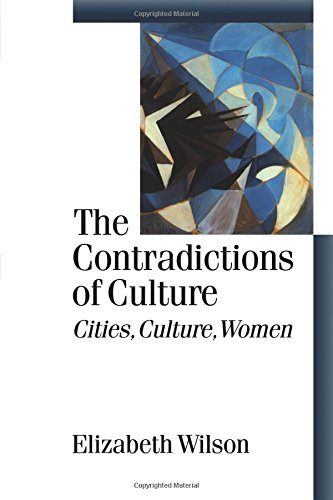 The Contradictions of Culture Cities, Culture, Women [Paperback]