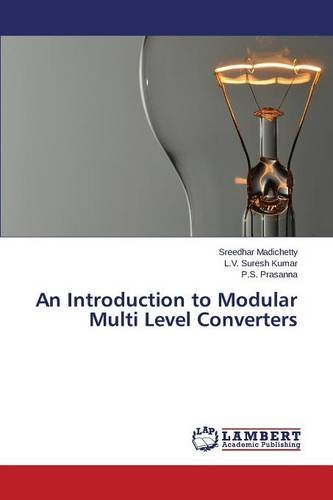 An Introduction To Modular Multi Level Converters [Paperback]