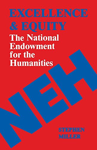 Excellence And Equity The National Endoment For The Humanities [Paperback]