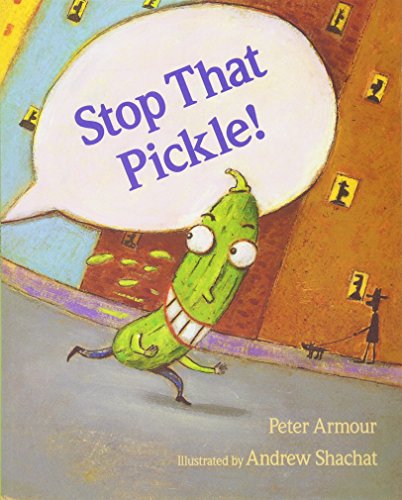 Stop That Pickle! [Paperback]