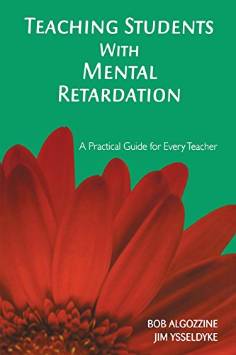 Teaching Students With Mental Retardation: A Practical Guide for Every Teacher [Paperback]