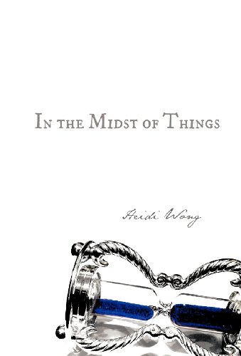 In The Midst Of Things [Hardcover]