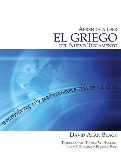 Aprenda A Leer El Griego Del Nuevo Testamento (spanish Edition) [Paperback]