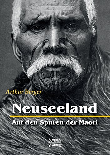 Neuseeland - Auf Den Spuren Der Maori (german Edition) [Paperback]