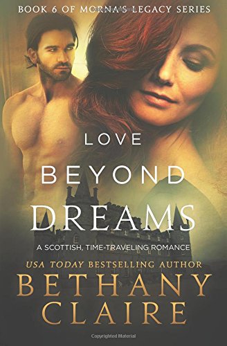 Love Beyond Dreams (book 6 Of Morna's Legacy Series) [Paperback]