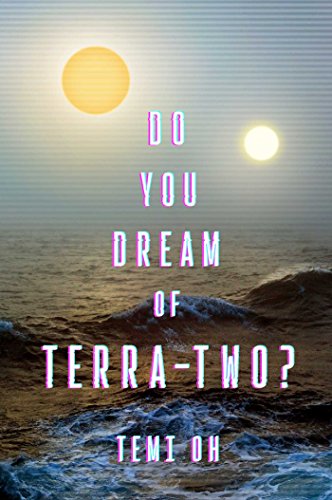 Do You Dream of Terra-Two? [Paperback]