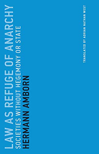 La As Refuge of Anarchy - Societies Without Hegemony or State [Paperback]