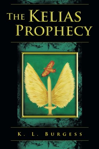 The Kelias Prophecy [Paperback]