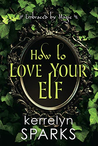 How to Love Your Elf [Paperback]