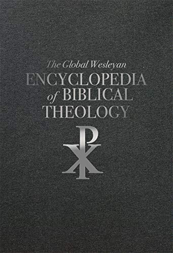 Global Wesleyan Dictionary of Biblical Theolo