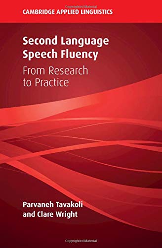 Second Language Speech Fluency From Research to Practice [Hardcover]