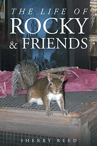 The Life Of Rocky & Friends [Paperback]