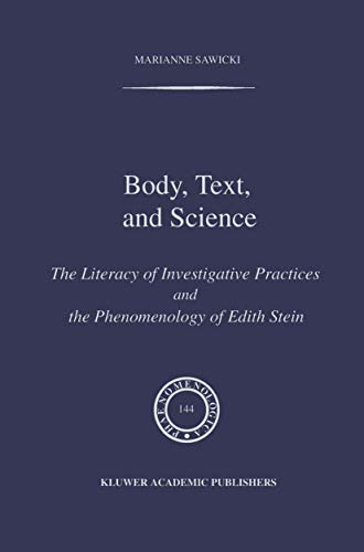 Body, Text, and Science The Literacy of Investigative Practices and the Phenome [Paperback]