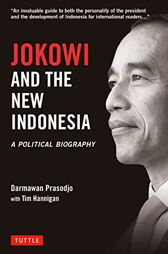 Jokowi and the New Indonesia: A Political Biography [Hardcover]