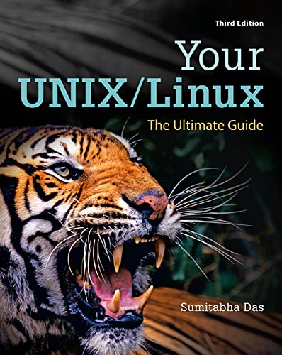 Your UNIX/Linux: The Ultimate Guide [Hardcover]