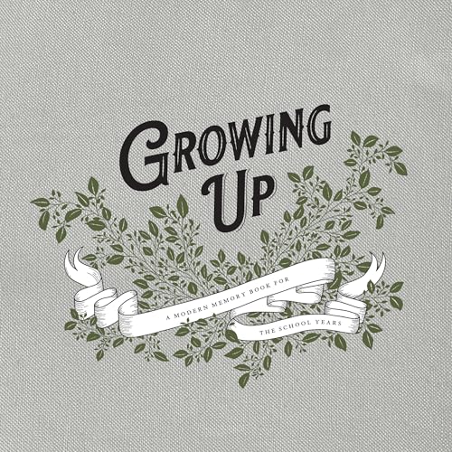 Growing Up: A Modern Memory Book for the School Years [Hardcover]