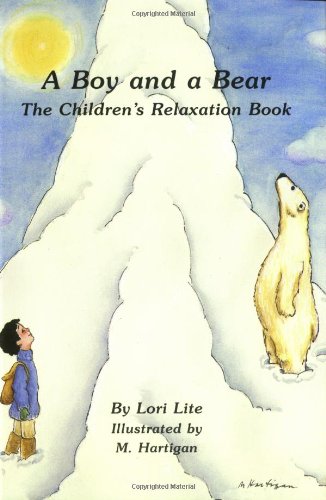 A Boy and a Bear: The Children's Relaxation Book [Paperback]