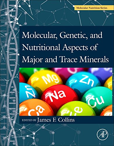 Molecular, Genetic, and Nutritional Aspects of Major and Trace Minerals [Paperback]