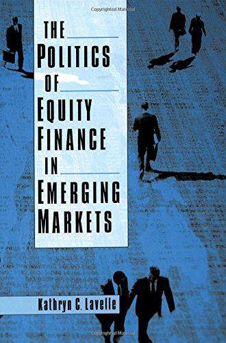 The Politics of Equity Finance in Emerging Markets [Hardcover]