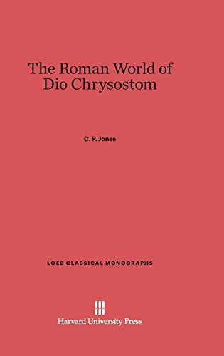 Roman World of Dio Chrysostom [Hardcover]