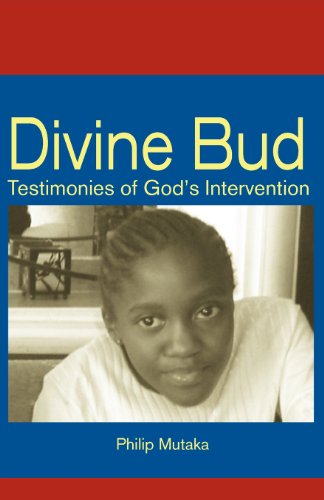 Divine Bud Testimonies Of God's Intervention [Paperback]