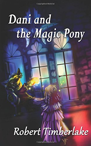 Dani And The Magic Pony [Paperback]