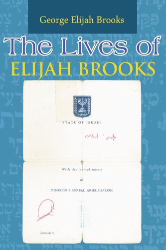 The Lives Of Elijah Brooks [Paperback]