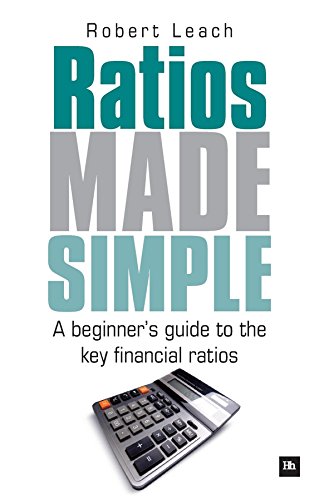 Ratios Made Simple A beginner's guide to the key financial ratios [Paperback]