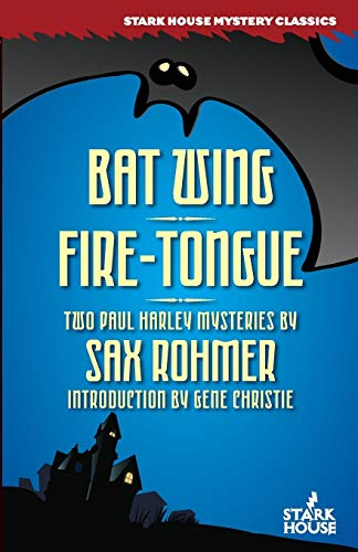 Bat Wing / Fire-Tongue (stark House Mystery Classics) [Paperback]