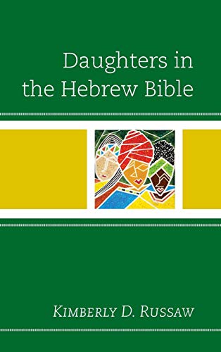 Daughters in the Hebre Bible [Hardcover]