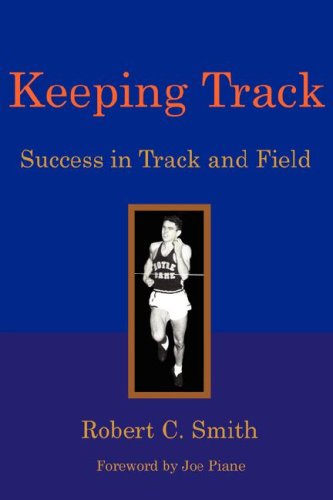 Keeping Track Success In Track And Field [Paperback]