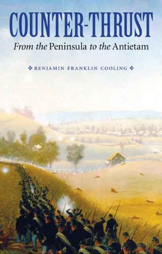 Counter-Thrust: From the Peninsula to the Antietam [Paperback]