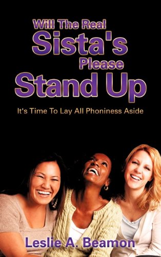 Will the Real Sista's Please Stand Up [Hardcover]