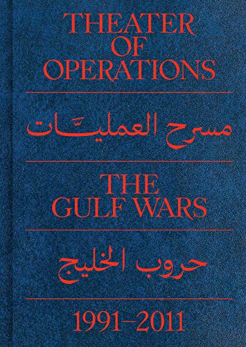 Theater of Operations: The Gulf Wars 1991–2011 [Paperback]