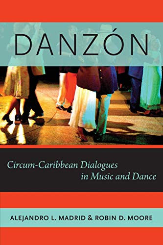 Danzn: Circum-Caribbean Dialogues in Music and Dance [Paperback]