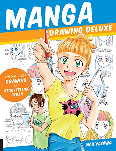 Manga Drawing Deluxe: Empower Your Drawing and Storytelling Skills [Paperback]