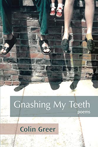 Gnashing My Teeth: Poems [Paperback]