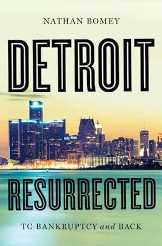 Detroit Resurrected: To Bankruptcy and Back [Hardcover]