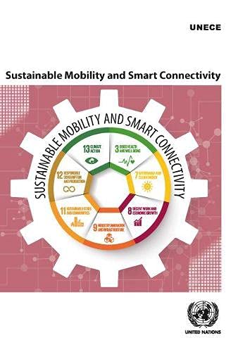 UNECE Nexus: Sustainable Mobility and Smart Connectivity [Paperback]