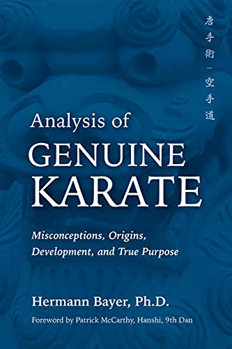 Analysis of Genuine Karate: Misconceptions, Origins, Development, and True Purpo [Paperback]