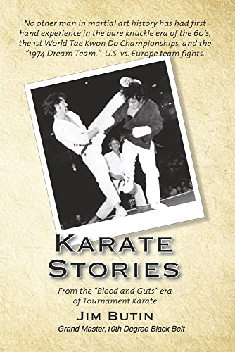 Karate Stories: From the "Blood and Guts" era of Tournament Karate [Paperback]