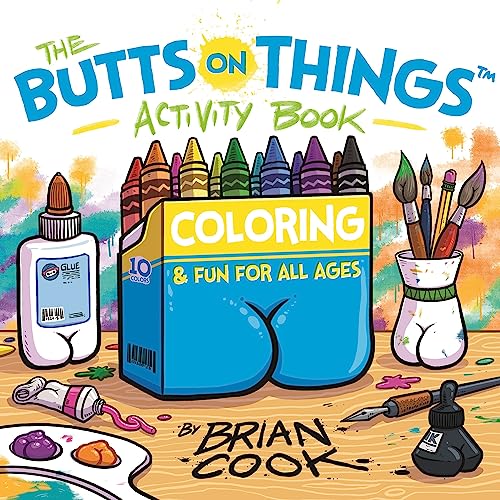 The Butts on Things Activity Book: Coloring and Fun for All Ages [Paperback]