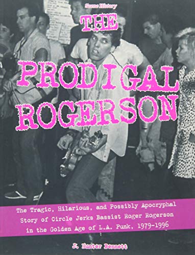 The Prodigal Rogerson: The Tragic, Hilarious, and Possibly Apocryphal Story of C [Paperback]