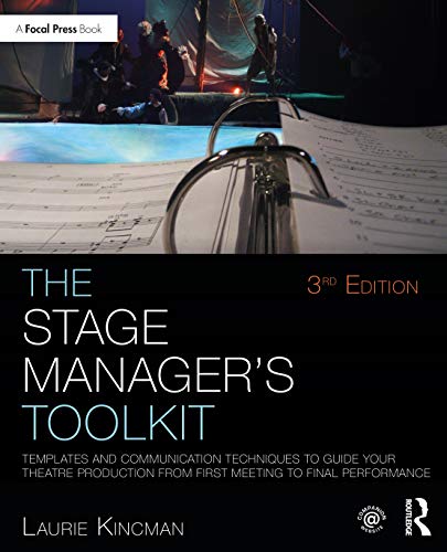 The Stage Manager's Toolkit: Templates and Communication Techniques to Guide You [Paperback]